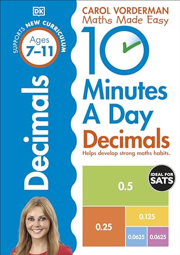 10 Minutes A Day Decimals, Ages 7-11 (Key Stage 2): Supports the National Curriculum, Helps Develop Strong Maths Skills von DK